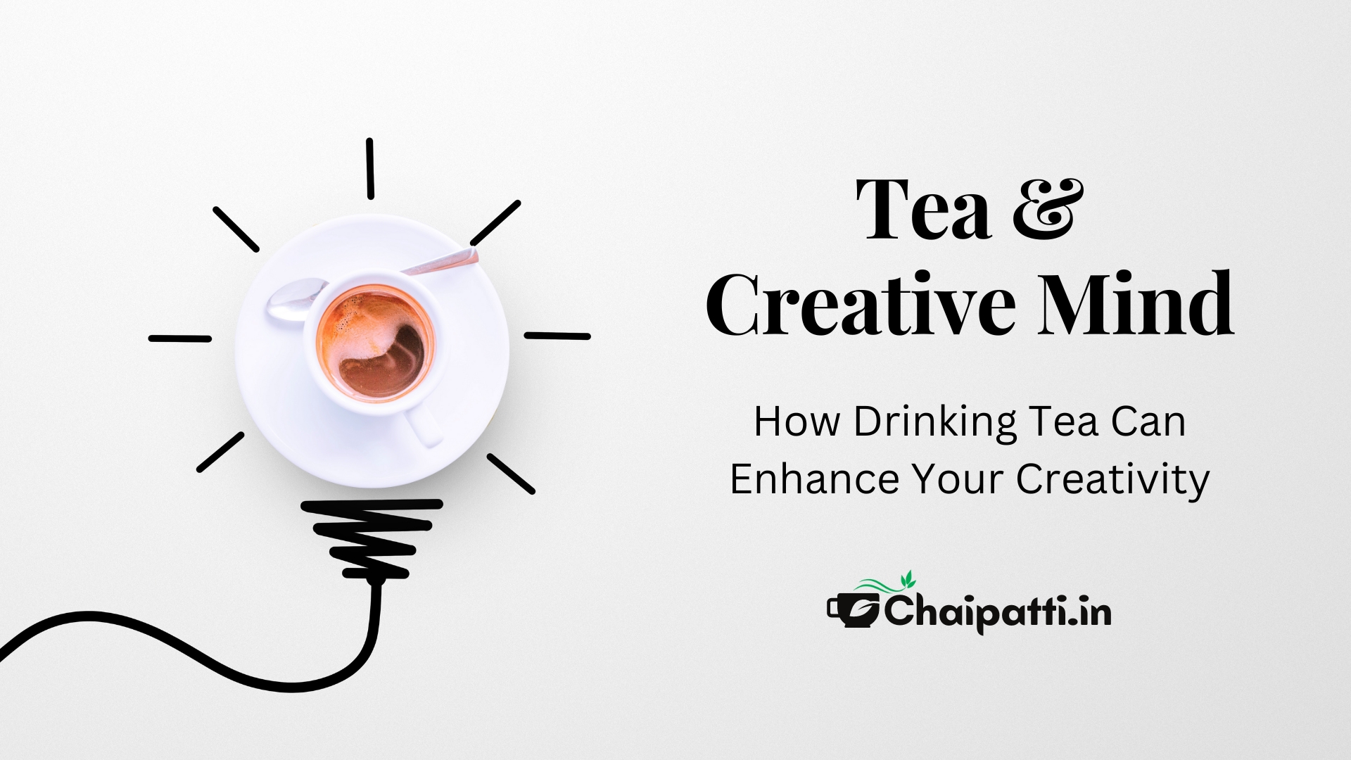 Tea and Creative Mind: How Drinking Tea Can Enhance Your Creativity