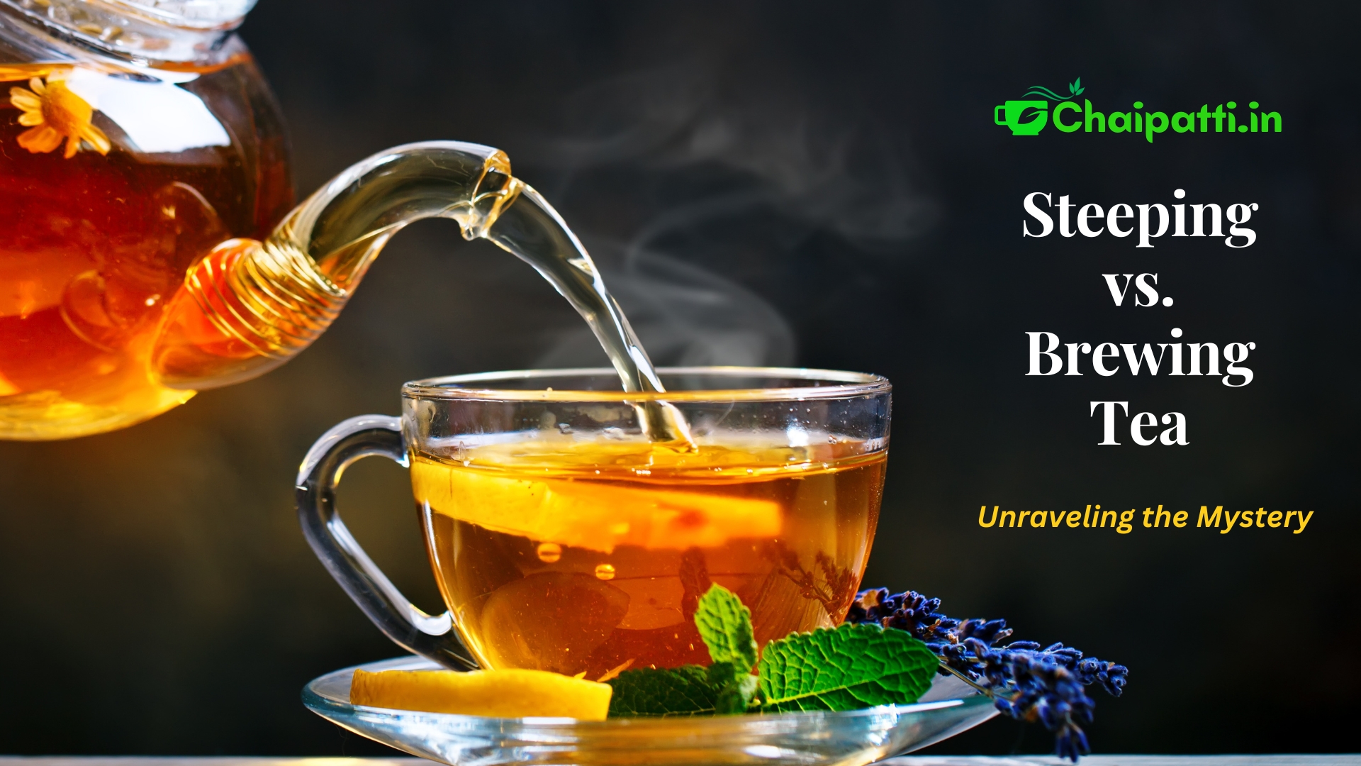 Steeping vs. Brewing Tea: Unraveling the Mystery