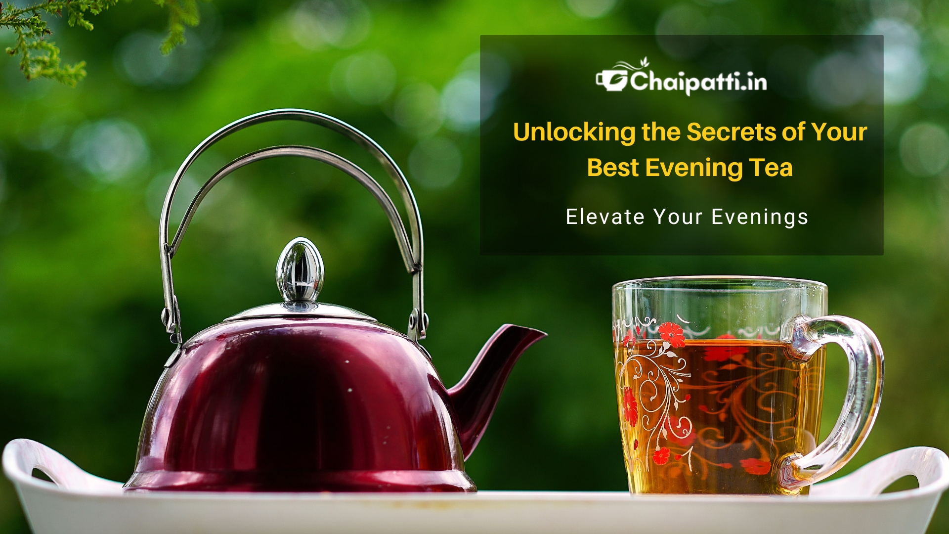 Elevate Your Evenings: Unlocking the Secrets of Your Best Evening Tea